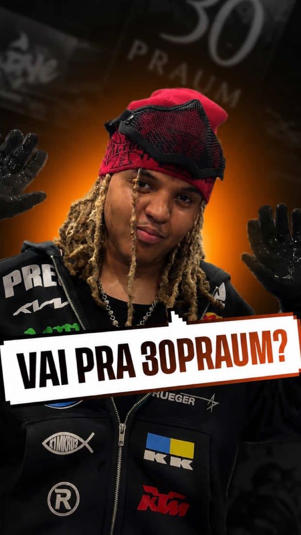 DESSIIIK vai para a 30PRAUM?